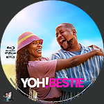 Yoh! Bestie (2026)1500 x 1500Blu-ray Disc Label by BajeeZa