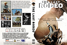 Filename=The_Last_Rodeo_Custom_DVD_Cover_v1.jpg
Filesize=3528KiB
Dimensions=3240x2175
Date added=Aug 22, 2025 The_Last_Rodeo_Custom_DVD_Cover_v1.jpg
